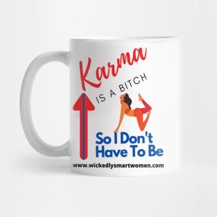 Karma Is A Bitch Style #3 Mug